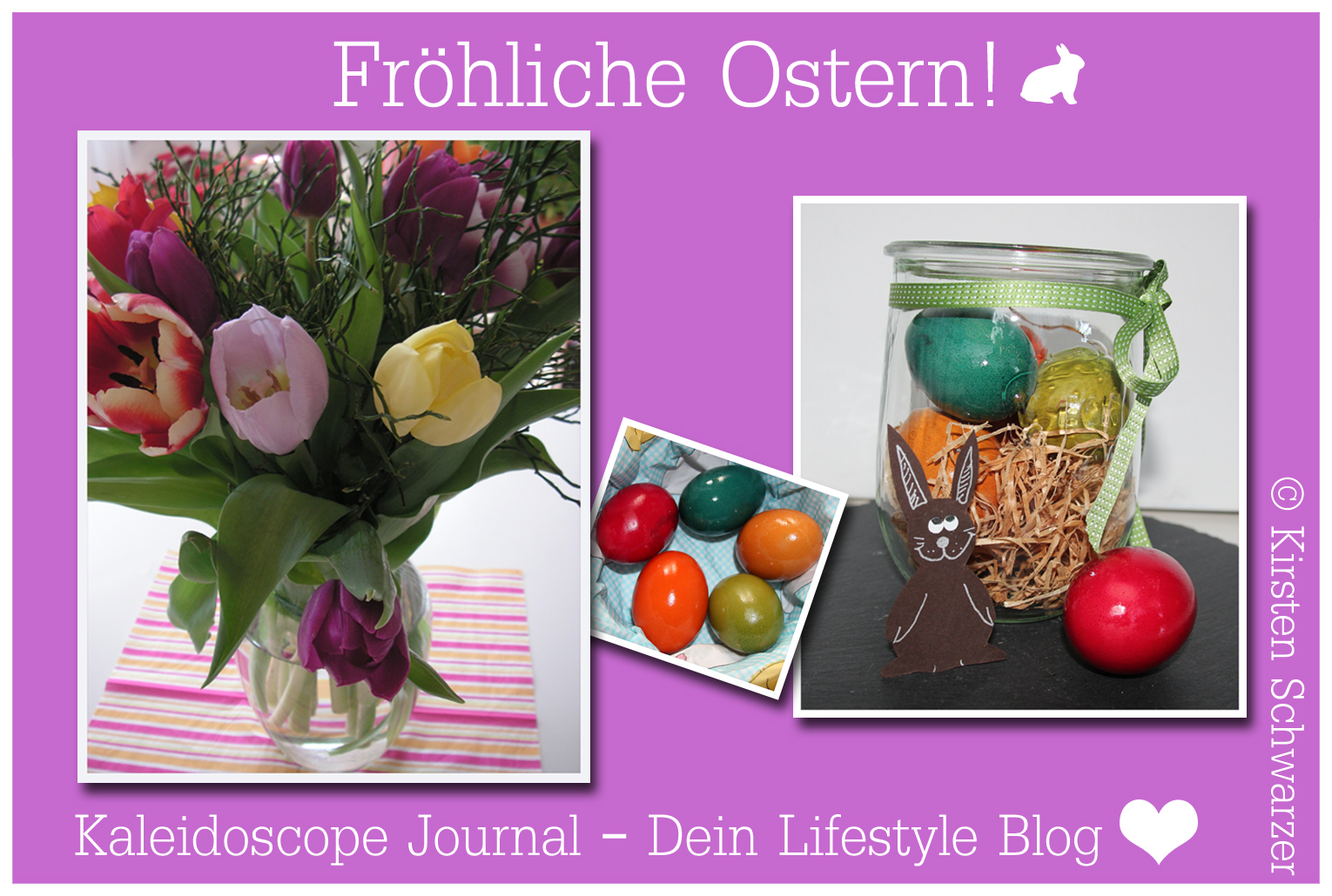 Frohe Ostern & eine fröhliche Ostereiersuche! www.kaleidoscope-journal.de, Kirsten Schwarzer